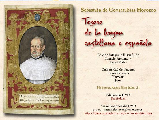 Sebastián de Covarrubias Horozco, Tesoro de la lengua castellana o española (1611) y Suplemento manuscrito.