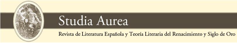 Studia Aurea. Revista de literatura española y teoría literaria del Renacimiento y Siglo de Oro